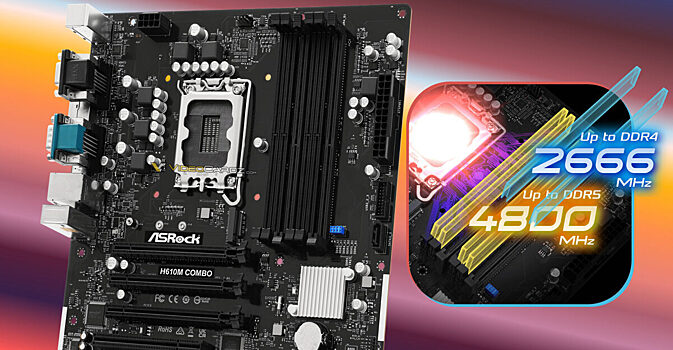 ASRock выпустила материнскую плату H610M COMBO, одновременно поддерживающую DDR4 и DDR5