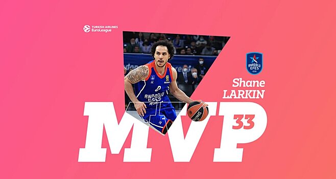 Шейн Ларкин – MVP 33-го раунда Евролиги