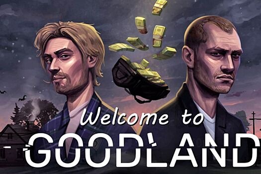 Симулятор отмывания денег Welcome to Goodland выйдет в апреле