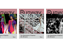 Почему книга «Runway: The Spectacle of Fashion» должна оказаться на вашей полке