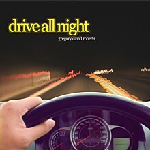 Грегори Дэвид Робертс выпускает дебютный сингл Drive All Night