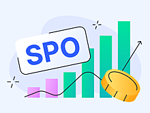 Что такое вторичное размещение акций (SPO) и как на нём заработать инвестору