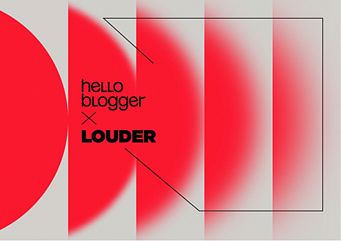Louder и Hello Blogger заключили стратегическое партнёрство