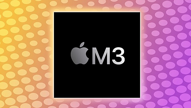Когда и какие компьютеры Apple получат получат процессор нового поколения M3